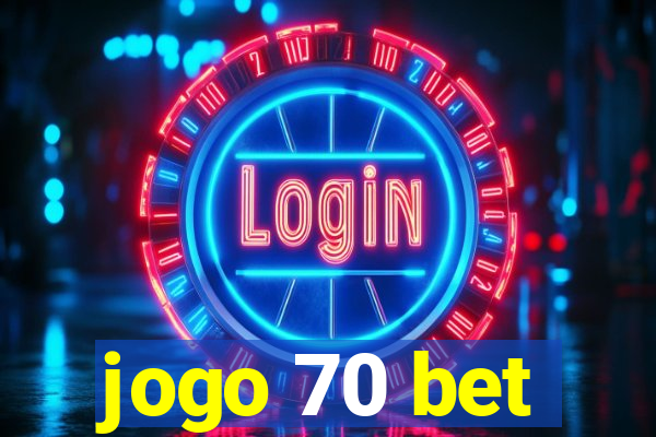 jogo 70 bet